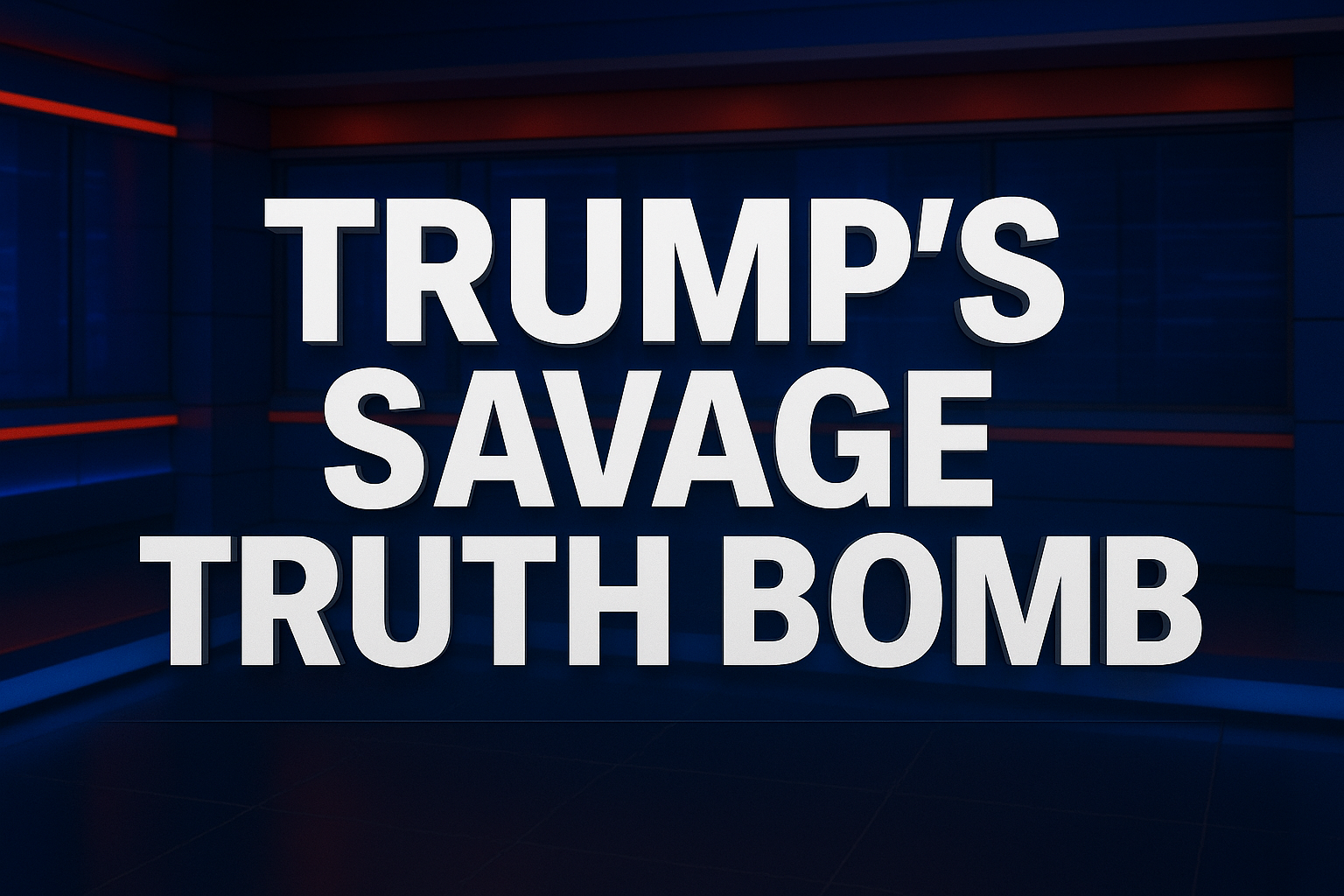 Trump’s Savage Truth Bomb And He Said What We’re All Thinking(02)