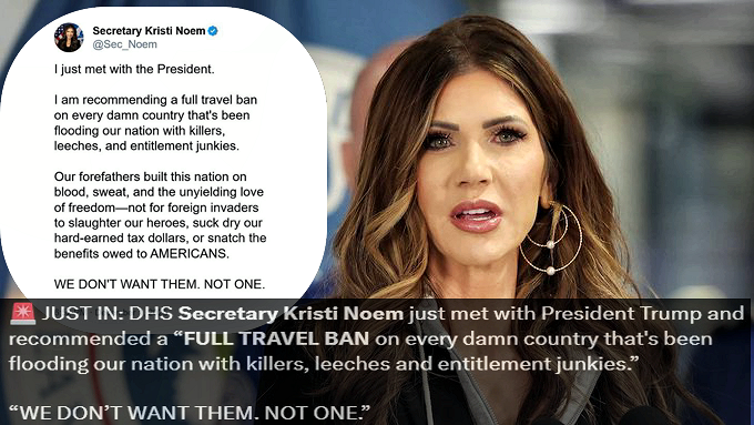 HSS Secretary Kristi Noem Calls for Full Travel Ban on Every Country Sending Violent Offenders into the United States