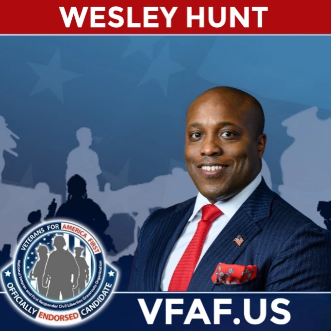 VFAF Endorses Congressman Wesley Hunt for United States Senate Texas ...