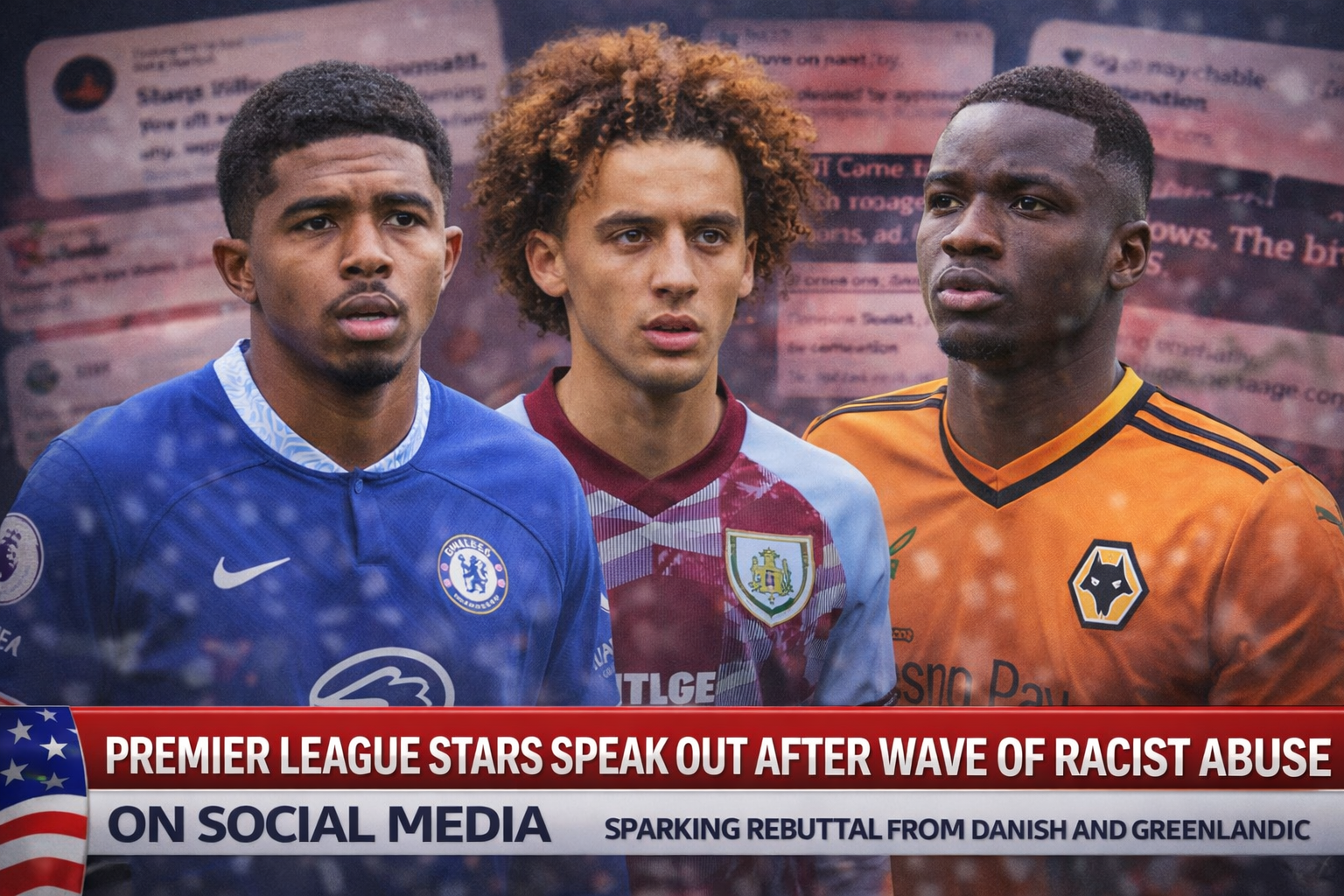 Premier League Stars Speak Out After Wave of Racist Abuse on Social Media
