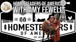 Homesteaders of America with Amy Fewell Homesteaders of America with Amy Fewell