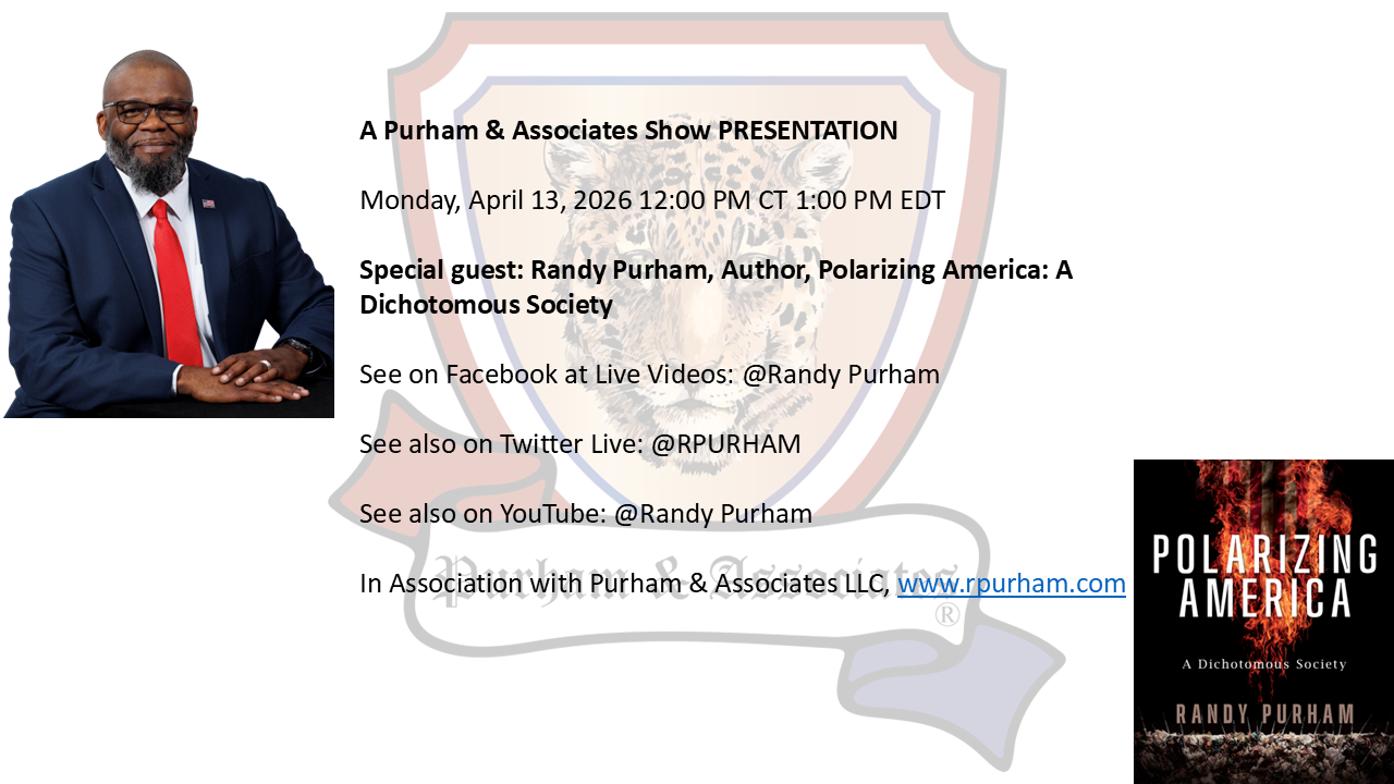 Special guest: Randy Purham, Author, Polarizing America: A Dichotomous Society