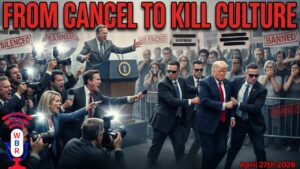 WATCH HERE: From Cancel To Kill Culture