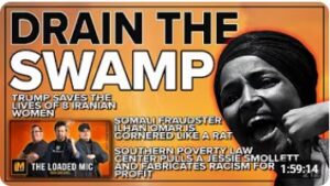 DRAIN THE SWAMP | ILHAN IS CAUGHT | The Loaded Mic EP212