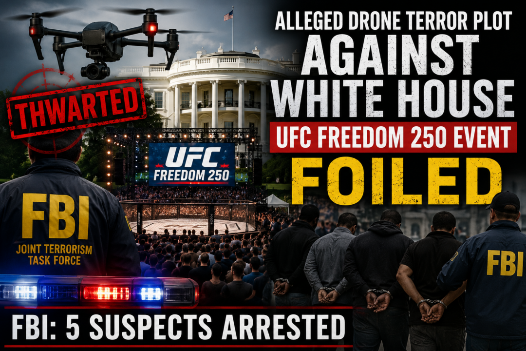 FBI Says Alleged Drone Terror Plot Targeting White House UFC Event Was ...