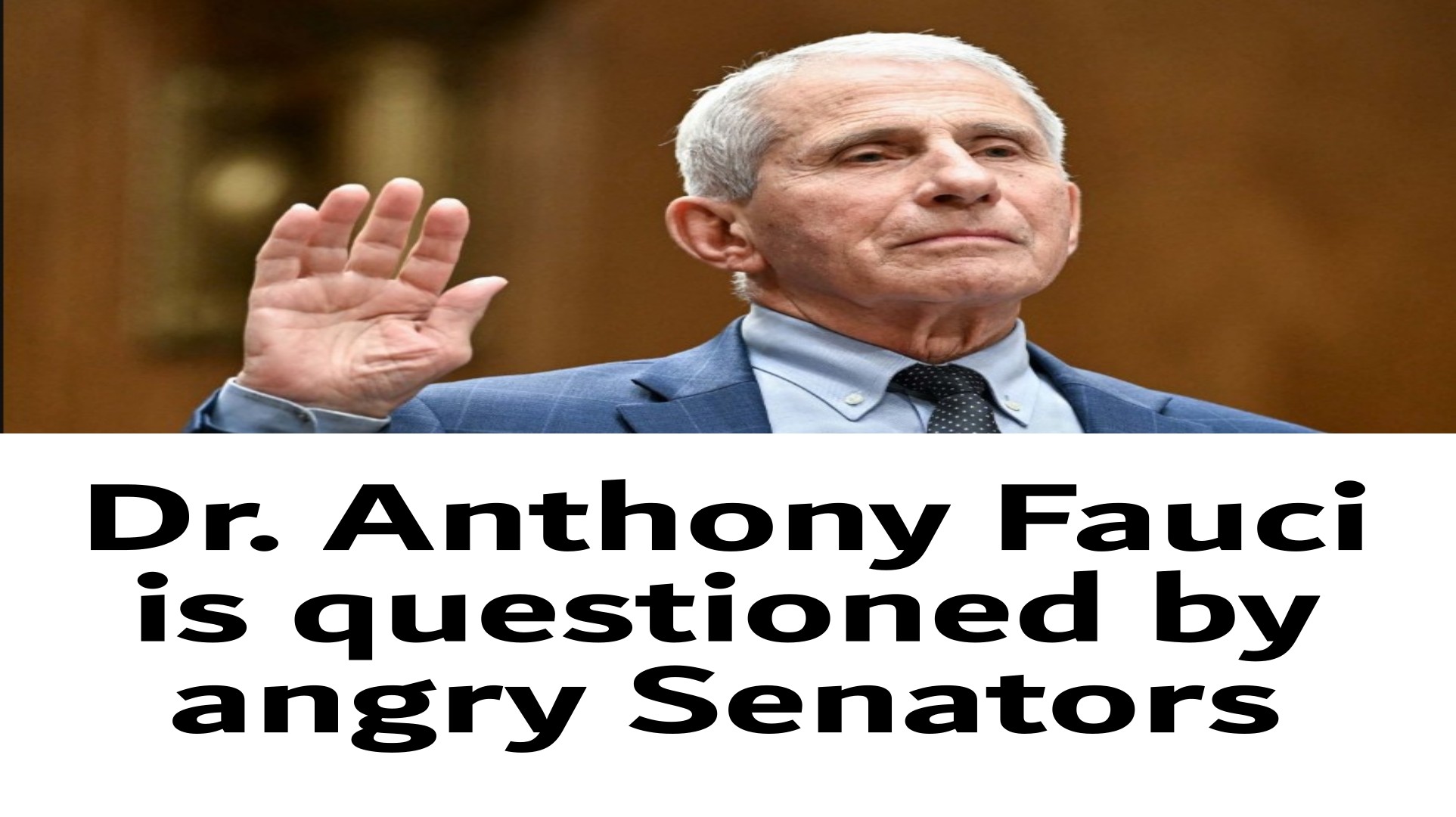 Dr. Anthony Fauci is Grilled by the Senate, but Refuses to Answer a Single Question
